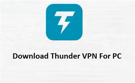 thunder vpn for windows 10 free download